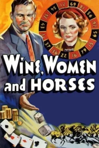Wine, Women And Horses (1937)