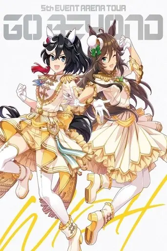 Uma Musume Pretty Derby 5th EVENT ARENA TOUR GO BEYOND -WISH- & -GAZE- (2023)