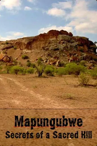 Mapungubwe: Secrets of a Sacred Hill (1999)