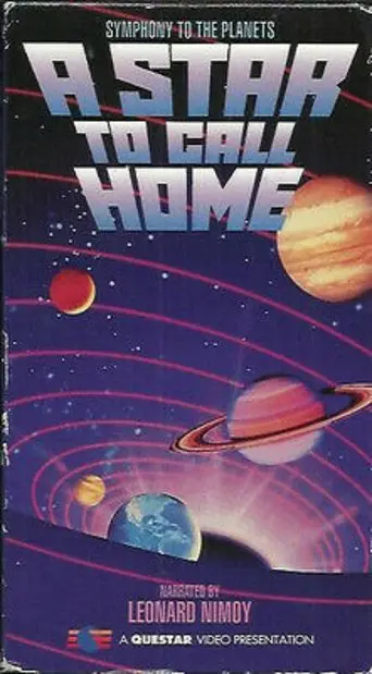 Symphony to the Planets: A Star to Call Home (1993)
