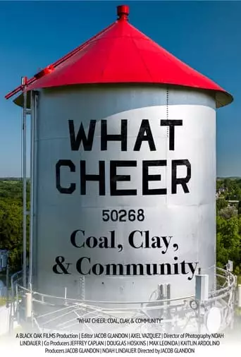 What Cheer: Coal, Clay, & Community (2023)