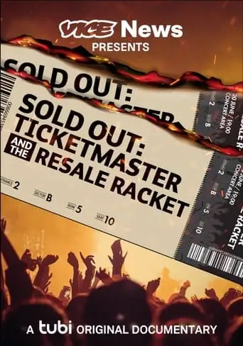 VICE News Presents - Sold Out: Ticketmaster And The Resale Racket (2023)