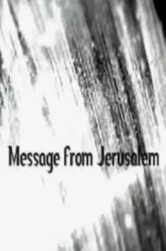 Message from Jerusalem (2011)