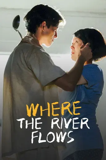 Where the River Flows (2016)