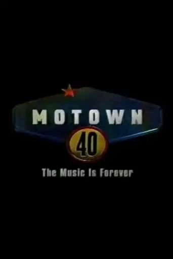 Motown 40: The Music Is Forever (1998)