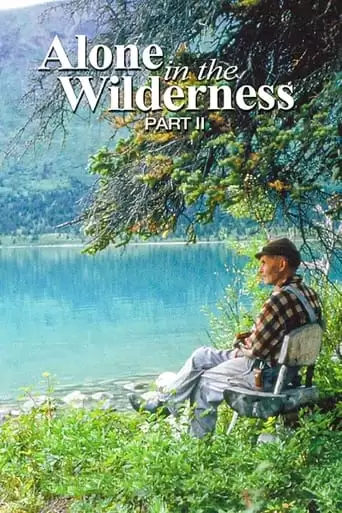 Alone In The Wilderness Part II (2011)