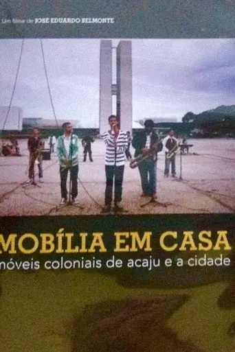 Mobília em Casa – Móveis Coloniais de Acaju e a Cidade (2013)