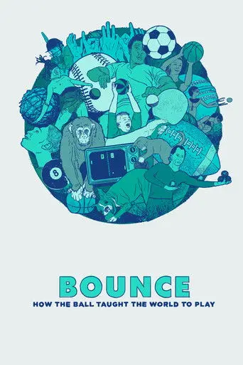 Bounce: How the Ball Taught the World to Play (2015)