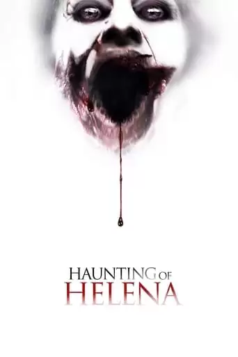 The Haunting Of Helena (2013)
