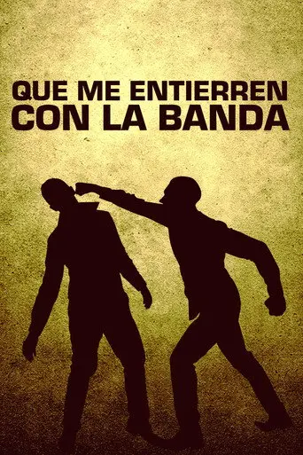 Que me entierren con la banda (2013)