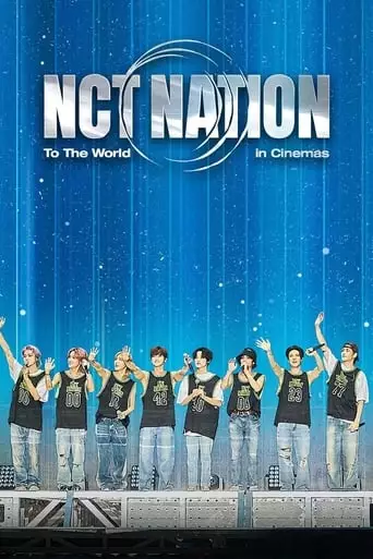 NCT NATION: To The World In Cinemas (2023)