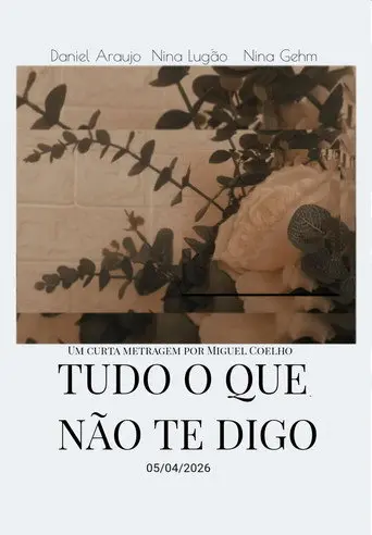 Tudo o que eu não te digo (2026)
