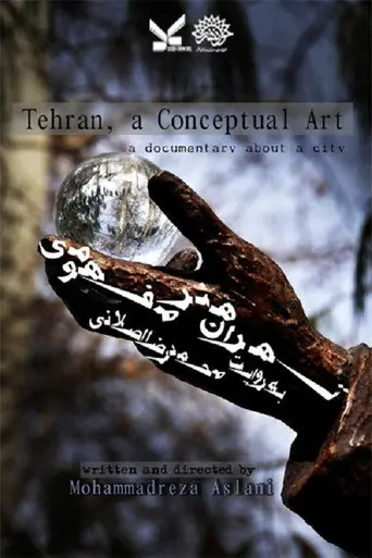 Tehran, A Conceptual Art (2012)