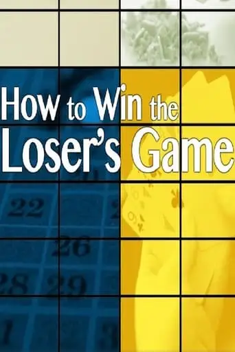 How to Win the Loser's Game (2014)
