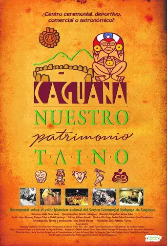 Caguana: Nuestro Patrimonio Taíno (2018)