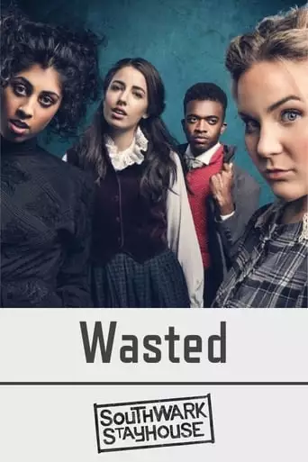 Southwark Playhouse Wasted (2020)