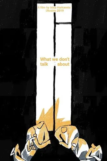 What We Don't Talk About (2020)