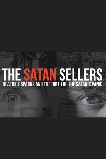 The Satan Sellers - Beatrice Sparks and the Birth of the Satanic Panic (2025)