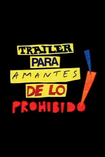 Tráiler para amantes de lo prohibido! (2005)