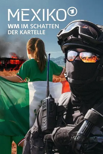 Mexiko - WM im Schatten der Kartelle (2026)