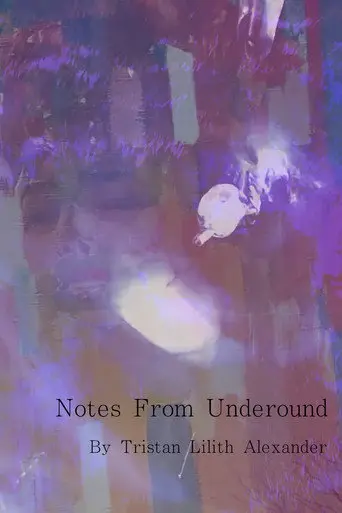 Notes From Underground (2021)