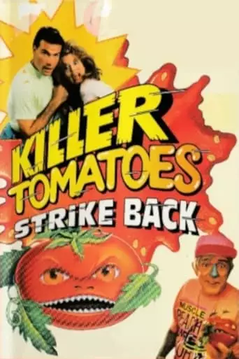 Killer Tomatoes Strike Back! (1991)