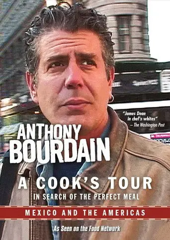 Anthony Bourdain: A Cook's Tour - Mexico and the Americas (2002)