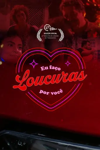 Eu Faço Loucuras por Você (2024)