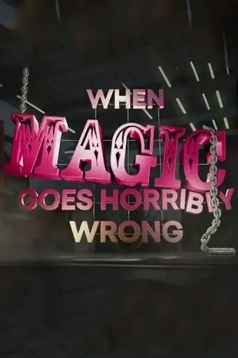 When Magic Goes Horribly Wrong (2016)