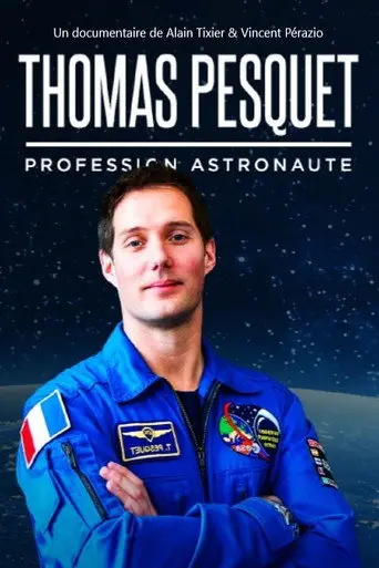 Thomas Pesquet : profession astronaute (2016)