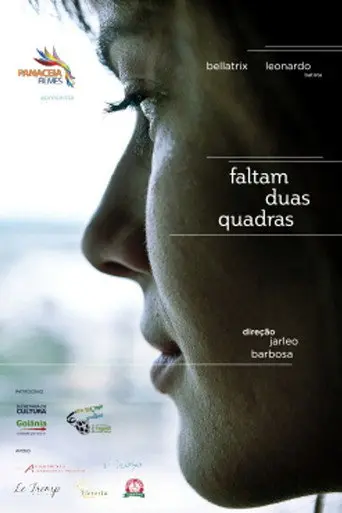 Faltam Duas Quadras (2013)