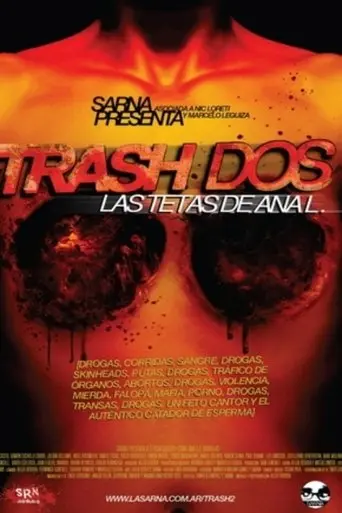 Trash 2: las tetas de Ana L. (2013)