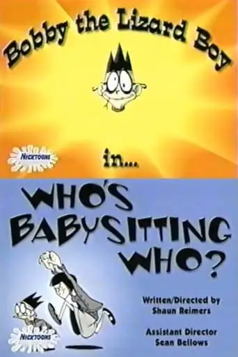 Bobby The Lizard Boy In: Who's Babysitting Who? (2004)