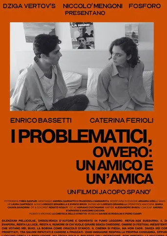 I Problematici, ovvero: un amico e un'amica (2026)