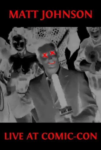 Matt Johnson Live at Comic-Con (2013)