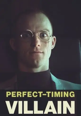 Perfect Timing Villain (2016)