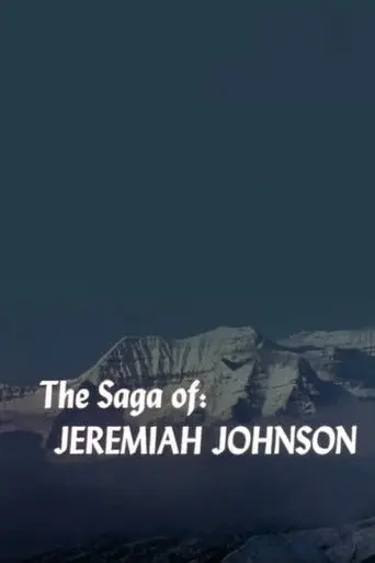 The Saga of Jeremiah Johnson (1997)