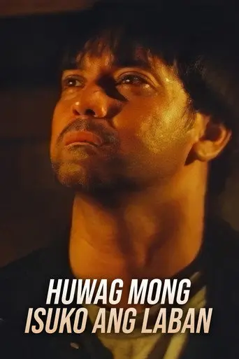 Huwag Mong Isuko Ang Laban (1995)