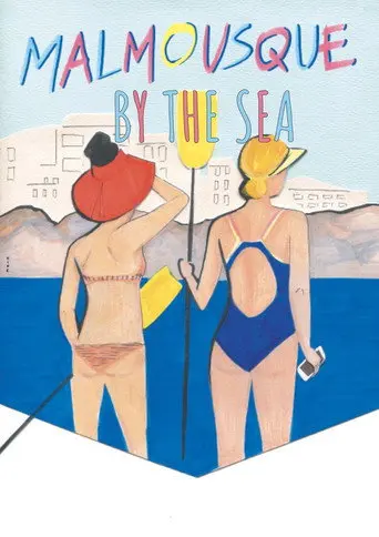 Malmousque by the Sea (2021)