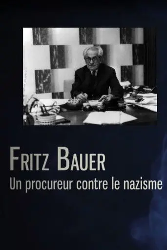 Fritz Bauer, un procureur contre le nazisme (2019)