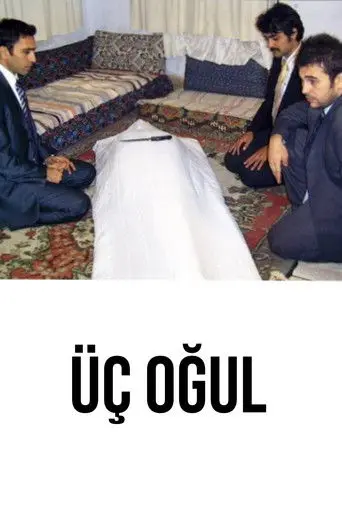 Üç Oğul (2007)