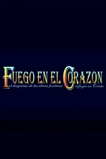 Fuego en el Corazón (2008)