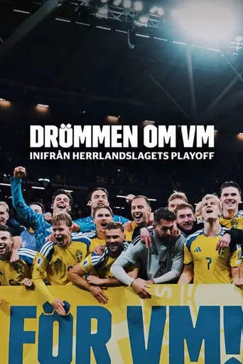 Drömmen om VM – inifrån herrlandslagets playoff (2026)