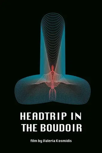 Headtrip in the Boudoir (2022)