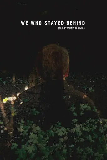 We Who Stayed Behind (2008)