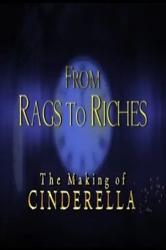 From Rags To Riches: The Making Of Cinderella (2005)