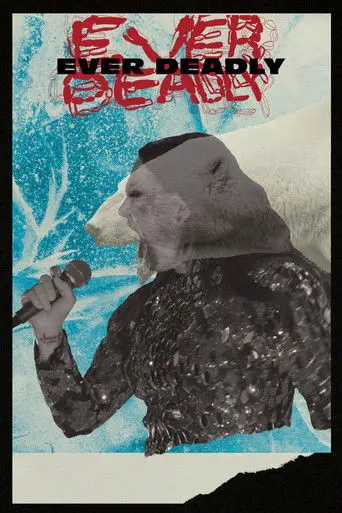 Ever Deadly (2022)