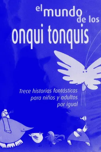 El mundo de los Onqui Tonqui (2002)