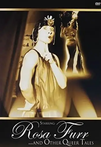 Starring: Rosa Furr... And Other Queer Tales (2003)