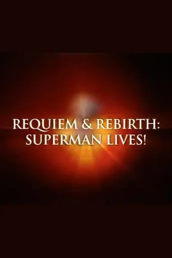 Requiem & Rebirth: Superman Lives! (2007)